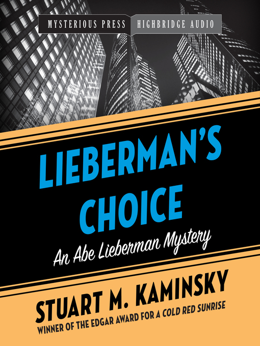 Title details for Lieberman's Choice by Stuart M. Kaminsky - Available